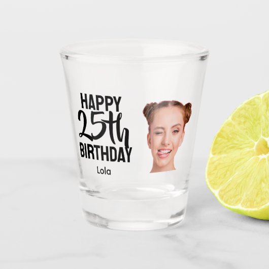 Funny Personalized Face Photo Women 25th Birthday ショットグラス (正面)