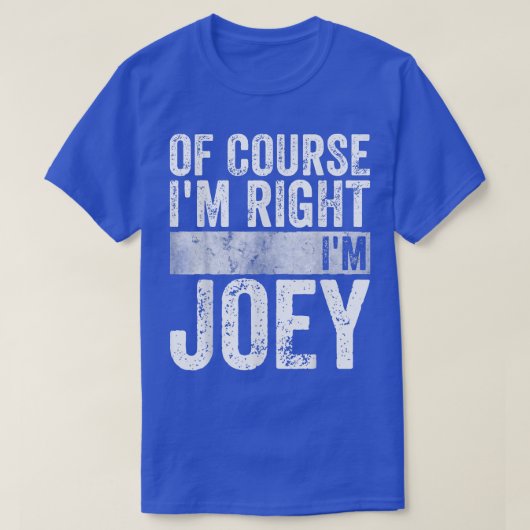 Funny Personalized Name  Of Course I'm Right I'm J Tシャツ (デザイン正面)