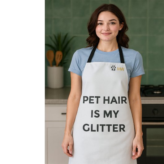 Funny Pet Lover  | "Pet Hair Is My Glitter" エプロン