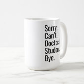 Funny PhD Graduation Gift Doctoral Student Excuse  コーヒーマグカップ (正面右)