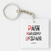 Funny PhD Graduation Pain Hardship Despair Quote キーホルダー (正面)