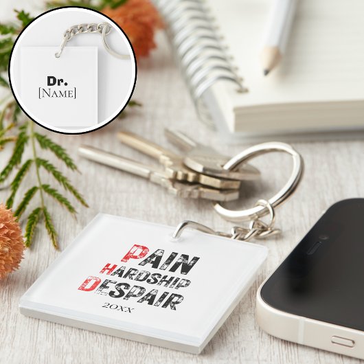 Funny PhD Graduation Pain Hardship Despair Quote キーホルダー