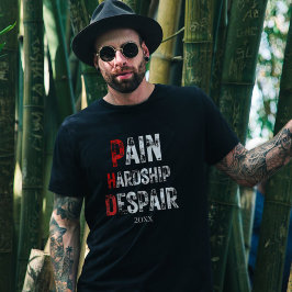 Funny PhD Graduation Pain Hardship Despair Quote Tシャツ