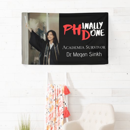 Funny PHD Graduation Quote Phinally done Photo 横断幕 (インサイチュ)