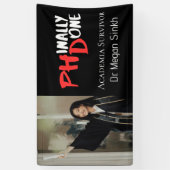 Funny PHD Graduation Quote Phinally done Photo 横断幕 (縦)