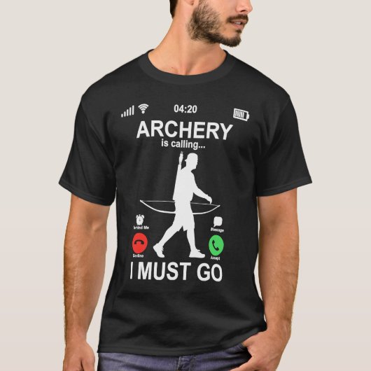 Funny Phone Screen Archery Is Calling And I Must G Tシャツ (正面)