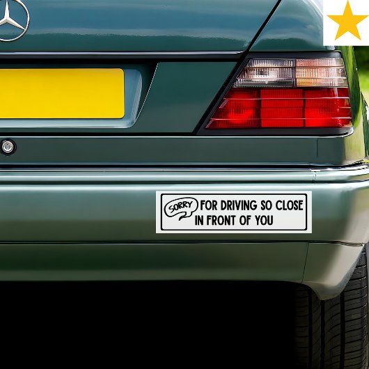 Funny Phrase Follow Too Close Driving Joke   バンパーステッカー