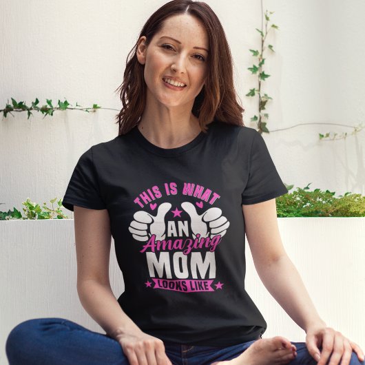 Funny phrase from an incredible mom tシャツ