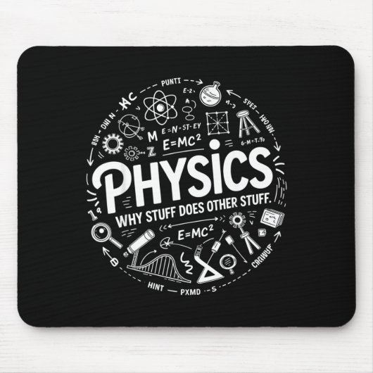 Funny Physics Nerd Science Humor Stem Quote  マウスパッド (正面)