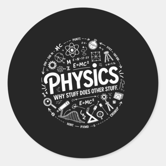 Funny Physics Nerd Science Humor Stem Quote  ラウンドシール (正面)