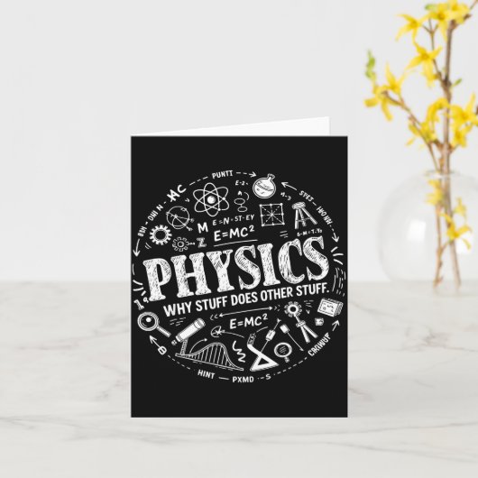 Funny Physics Quote For Science Lovers And Stem St カード (黄色い花)