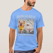 Funny pibble Meme wash My Belly Clean My Belly Mem Tシャツ (正面)
