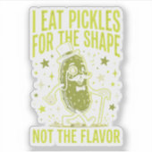Funny Pickle Meme I Eat Pickles For The Shape シール (正面)