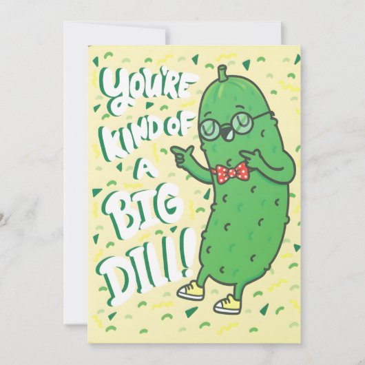 Funny Pickle Pun You’re Kind Of A Big Dill Cartoon サンキューカード (正面)