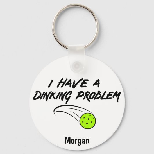 Funny Pickleball Humor | I Have A Dinking Problem キーホルダー (正面)