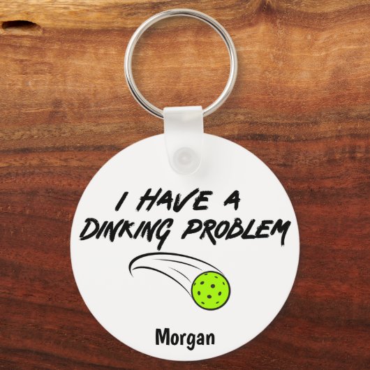 Funny Pickleball Humor | I Have A Dinking Problem キーホルダー (正面)