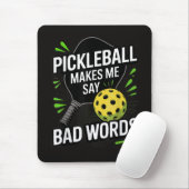 Funny Pickleball Makes Me Say Bad Words マウスパッド (マウス)