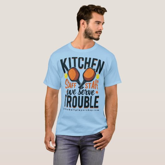 Funny Pickleball T-Shirt Blue- "Kitchen Staff" Tシャツ (正面フル)