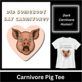 Funny Pig Carnivore Lover Gift Tシャツ