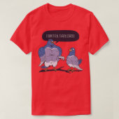 Funny Pigeon 4 Tシャツ (デザイン正面)