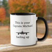Funny Pilot Joke Captain Fueling Up Personalized マグカップ