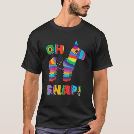 Funny Pinata OH SNAP T Cinco De Mayo Mexican Party Tシャツ (正面)