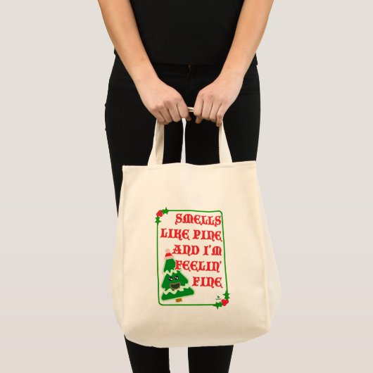 Funny Pine Smells Fine Fun Joyful Holiday Slogan トートバッグ (正面(商品))