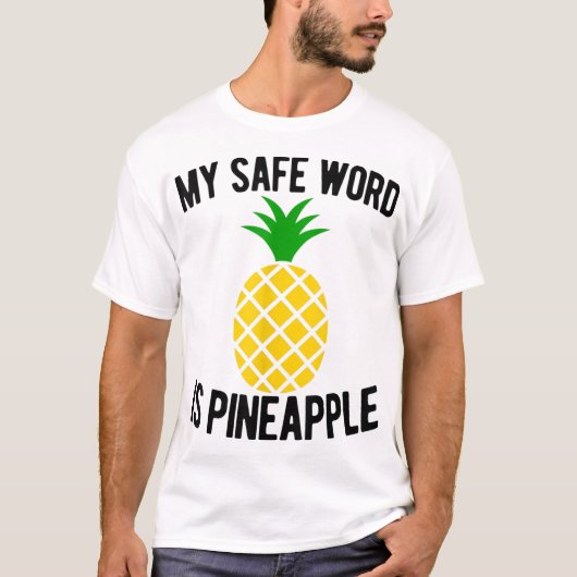 Funny Pineapple Safe Word Design Tシャツ (正面)