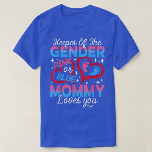 Funny Pink Or Blue Mommy Loves You Gender Reveal C Tシャツ (デザイン正面)