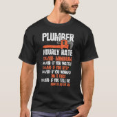 Funny Pipefitter Charges Chart Plumber Hourly Rate Tシャツ (正面)