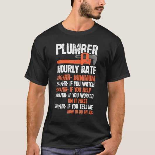 Funny Pipefitter Charges Chart Plumber Hourly Rate Tシャツ (正面)