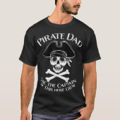 Funny Pirate Dad Captain Design for Fathers Tシャツ (正面)