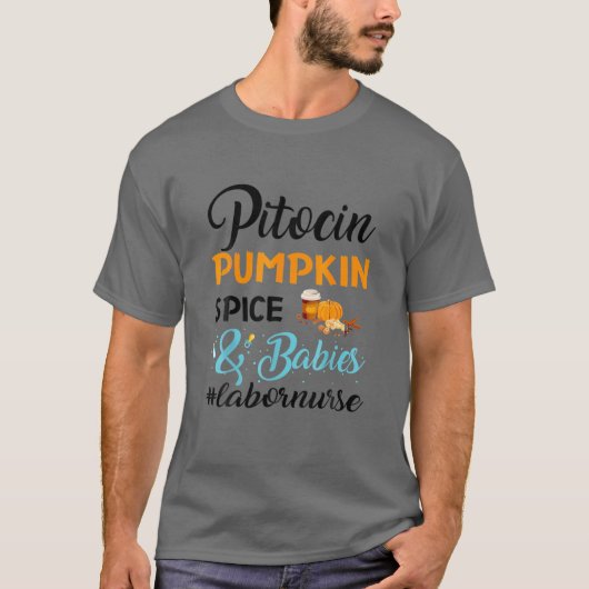 Funny Pitocin Pumpkin Spice Tシャツ (正面)