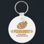 Funny Pizza Customize It Pizzaologist Humorous キーホルダー<br><div class="desc">PIZZAOLOGIST. Humorous title for those who LOVE pizza! People who love to eat pizza or who work at a pizzeria or who make pizza at home and lots of other people,  too! Makes a very funny gift. Lots of matching funny pizza items also available. Yummm,  pizza!</div>
