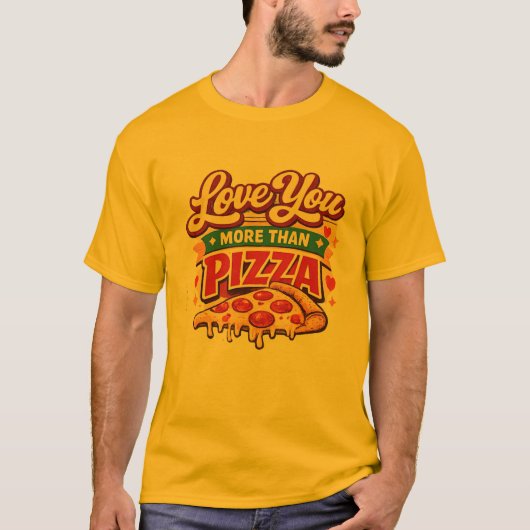 Funny pizza Lover Valentine Shirt -pizza Lover Tシャツ (正面)