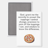 Funny Pizza Serenity Prayer Refrigerator マグネット (正面/裏面)