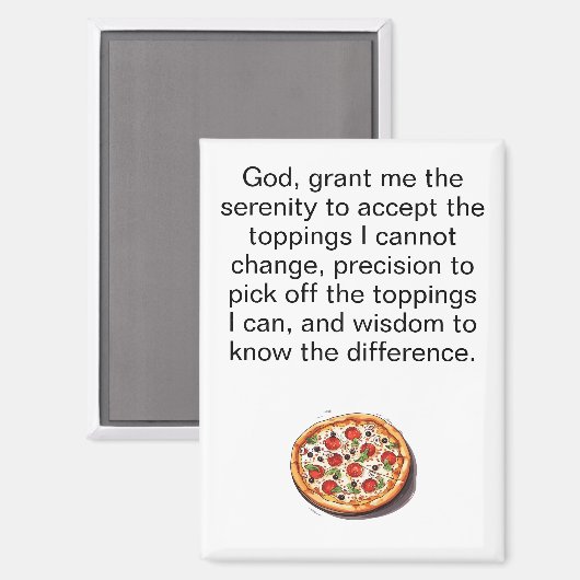 Funny Pizza Serenity Prayer Refrigerator マグネット (正面/裏面)