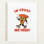 Funny Pizza Shirt – In Crust We Trust Graphic Tee プランナー手帳 (正面)
