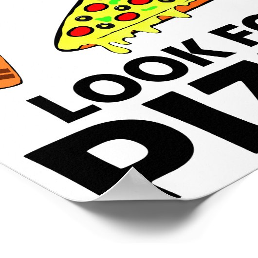 Funny Pizza Slice Lover Hilarious Quote T-Shirt ポスター (角)