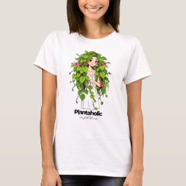 Funny Plant Lover Plantaholic Botanical humor Tシャツ