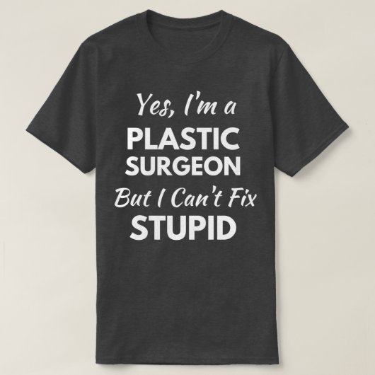 Funny Plastic Surgeon Tシャツ (デザイン正面)