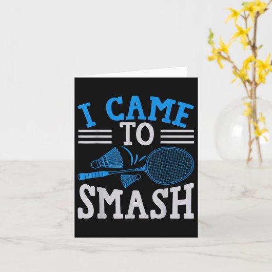 Funny Player Love Badminton Joke I Came To Smash  カード (黄色い花)