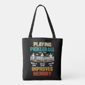 Funny Playing Pickleball Improves Memory Gift Idea トートバッグ (裏面)