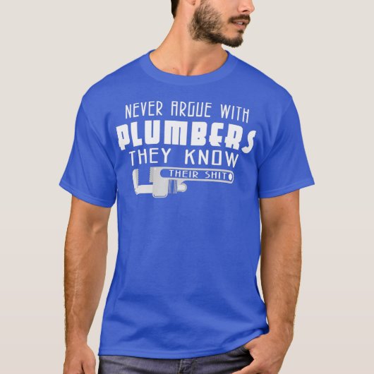 Funny Plumbing For Men Gifts Plumbers A Plumber Tシャツ (正面)