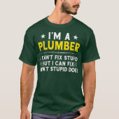 Funny Plumbing Gift Sarcastic Plumber Tシャツ (正面)