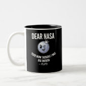 Funny Pluto Sarcastic Space Joke Mug - NASA Roast ツートーンマグカップ (左)