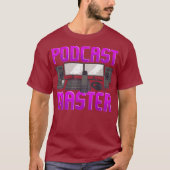 Funny Podcast Master Podcasting Radio Pod Cast Tシャツ (正面)
