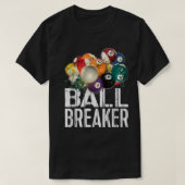 Funny Pool Billards T Ball Breaker Tee Tシャツ (デザイン正面)