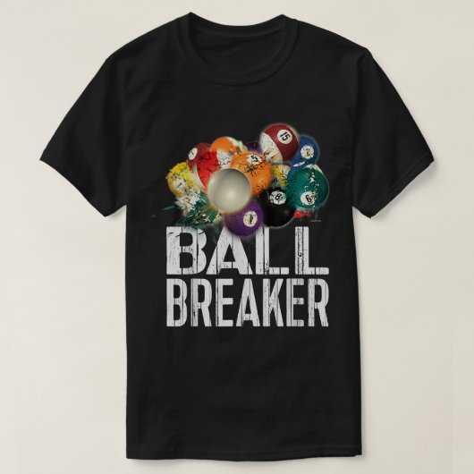 Funny Pool Billards T Ball Breaker Tee Tシャツ (デザイン正面)