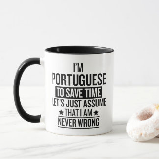 Funny Portuguese Gift Never Wrong Sarcastic マグカップ